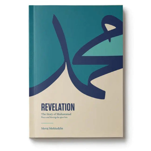 Revelation: The Story of Muhammad Peace be upon him