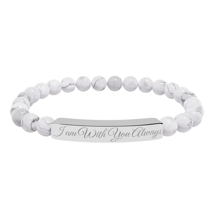 “I am With You Always” Engraved Natural Stone Bracelet - Meaningful Gift for Mindfulness and Style