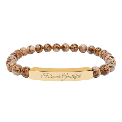 “Forever Grateful” Engraved -Natural Stone Bracelet