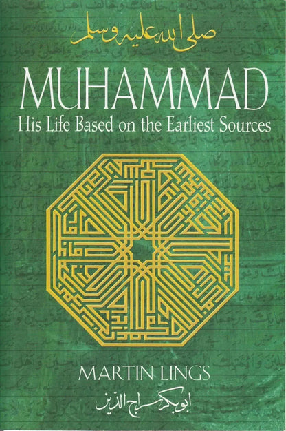 Muhammad (S): His Life Based on the Earliest Sources