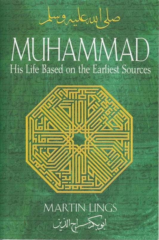 Muhammad (S): His Life Based on the Earliest Sources